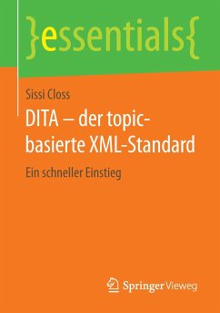 DITA ¿ der topic-basierte XML-Standard - Closs, Sissi