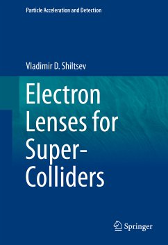 Electron Lenses for Super-Colliders (eBook, PDF) - Shiltsev, Vladimir D.