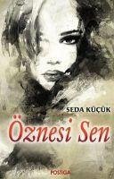 Öznesi Sen - Kücük, Seda