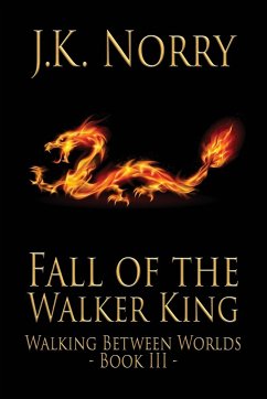 Fall of the Walker King - Norry, J. K.