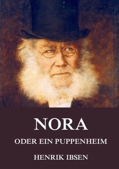 Nora oder ein Puppenheim - Ibsen, Henrik