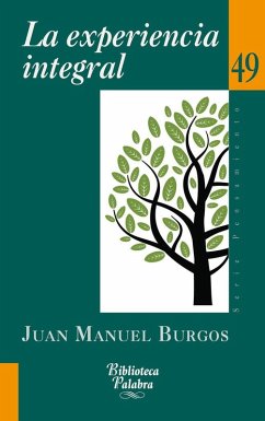 Cover La experiencia integral : un método para el personalismo