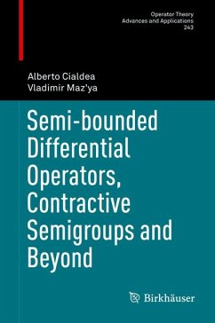 Semi-bounded Differential Operators, Contractive Semigroups and Beyond (eBook, PDF) - Cialdea, Alberto; Maz'ya, Vladimir