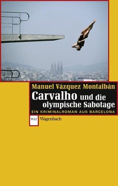 Carvalho und die olympische Sabotage - Vázquez Montalbán, Manuel