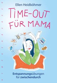 Time-Out für Mama - Heidböhmer, Ellen