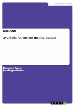 Ayurveda. An ancient medical system