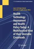Health Technology Assessment and Health Policy Today: A Multifaceted View of their Unstable Crossroads (eBook, PDF)