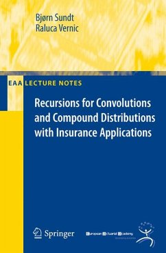 Recursions for Convolutions and Compound Distributions with Insurance Applications (eBook, PDF) - Sundt, Bjoern; Vernic, Raluca