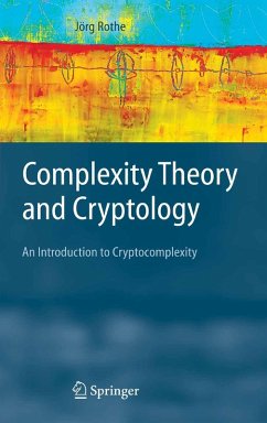 Complexity Theory and Cryptology (eBook, PDF) - Rothe, Jörg