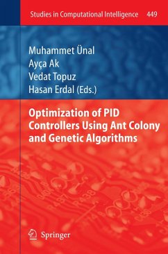 Optimization of PID Controllers Using Ant Colony and Genetic Algorithms (eBook, PDF) - Ünal, Muhammet; Ak, Ayça; Topuz, Vedat; Erdal, Hasan