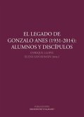 El legado de Gonzalo Anes, 1931-2014 : alumnos y discípulos