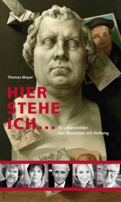 Hier stehe ich ... - Mayer, Thomas