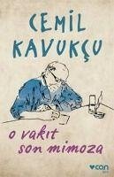 O Vakit Son Mimoza - Kavukcu, Cemil