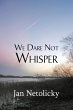 We Dare Not Whisper - Bild 1