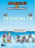 Komikaze 13 - Serseriler - Yasaroglu, Erdil