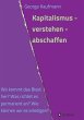 Kapitalismus - verstehen - abschaffen - Bild 1