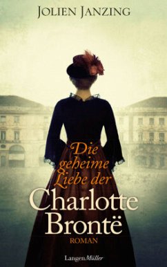 Die geheime Liebe der Charlotte Brontë - Janzing, Jolien