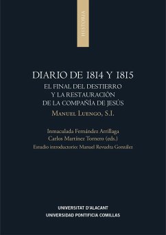 Diario de 1814 y 1815 : el final del destierro y la restauración de la Compañía de Jesús - Luengo, Manuel; Fernández Arrillaga, Inmaculada