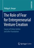 The Role of Fear for Entrepreneurial Venture Creation (eBook, PDF)