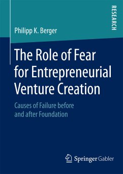 The Role of Fear for Entrepreneurial Venture Creation (eBook, PDF) - K. Berger, Philipp
