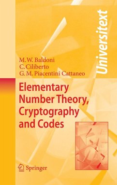 Elementary Number Theory, Cryptography and Codes (eBook, PDF) - Baldoni, M. Welleda; Ciliberto, Ciro; Piacentini Cattaneo, G. M.