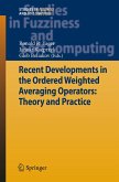 Recent Developments in the Ordered Weighted Averaging Operators: Theory and Practice (eBook, PDF)