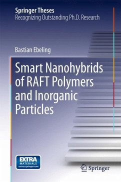Smart Nanohybrids of RAFT Polymers and Inorganic Particles (eBook, PDF) - Ebeling, Bastian