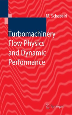Turbomachinery Flow Physics and Dynamic Performance (eBook, PDF) - Schobeiri, Meinhard T.