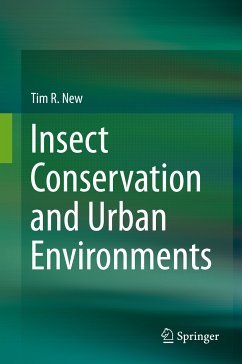 Insect Conservation and Urban Environments (eBook, PDF) - New, Tim R.