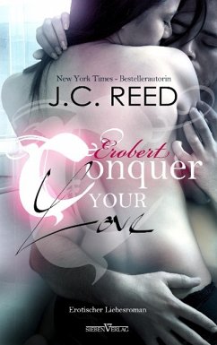 Conquer your Love - Erobert - Reed, J. C.