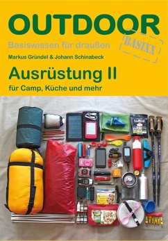 Ausrüstung 2 für Camp, Küche und mehr - Gründel, Markus;Schinabeck, Johann