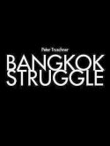 Bangkok Struggle