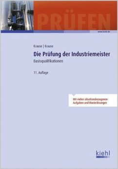 Die Prüfung der Industriemeister - Krause, Günter; Krause, Bärbel