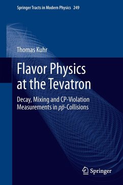 Flavor Physics at the Tevatron (eBook, PDF) - Kuhr, Thomas