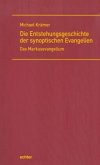 Die Entstehungsgeschichte der synoptischen Evangelien, Das Markusevangelium