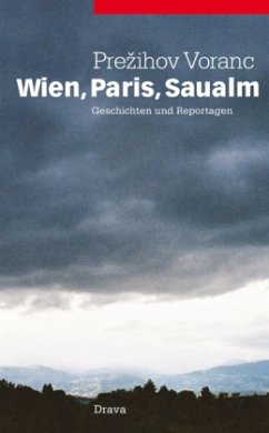 Wien, Paris, Saualm - Voranc, Prezihov