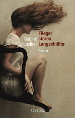 Flieger stören Langschläfer - Hunziker, Sabine