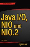 Java I/O, NIO and NIO.2 (eBook, PDF)