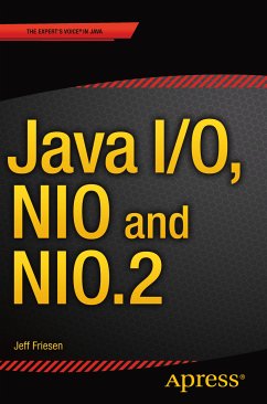Java I/O, NIO and NIO.2 (eBook, PDF) - FRIESEN, JEFF