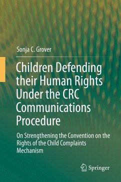 Children Defending their Human Rights Under the CRC Communications Procedure (eBook, PDF) - Grover, Sonja C.