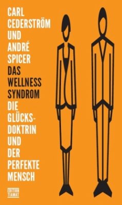 Das Wellness Syndrom - Spicer, André;Cederström, Carl