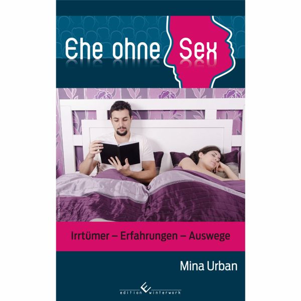 Ehe Ohne Sex Von Mina Urban Bei Bücher De Bestellen