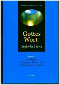 Gottes Wort - Quelle des Lebens - Baumgartner, Konrad