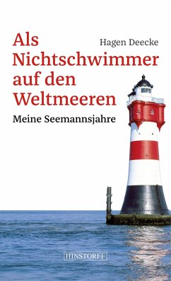 Als Nichtschwimmer auf den Weltmeeren - Deecke, Hagen