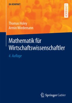 Mathematik für Wirtschaftswissenschaftler - Holey, Thomas;Wiedemann, Armin