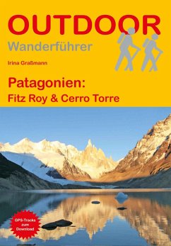 Patagonien: Fitz Roy & Cerro Torre - Hüske, Daniel;Graßmann, Irina