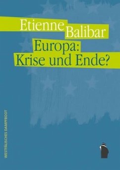 Europa: Krise und Ende? - Balibar, Étienne