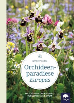 Orchideenparadiese Europas - Griebl, Norbert