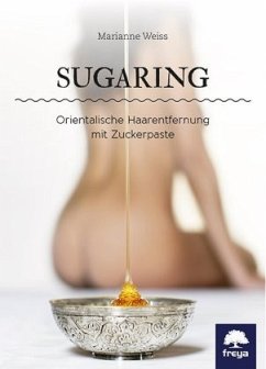 Sugaring - Weiss, Marianne