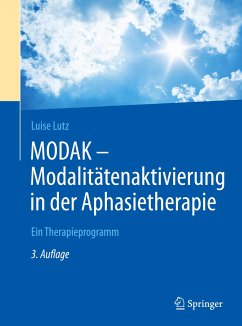 MODAK - Modalitätenaktivierung in der Aphasietherapie - Lutz, Luise